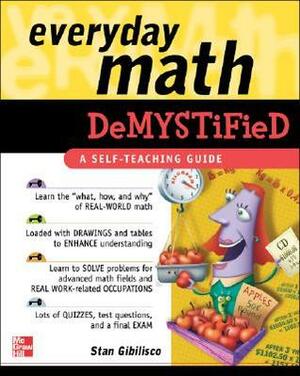 Everyday Math Demystified by Stan Gibilisco