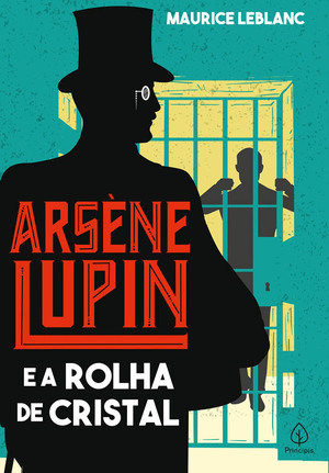 Arsène Lupin e a Rolha de Cristal by Maurice Leblanc