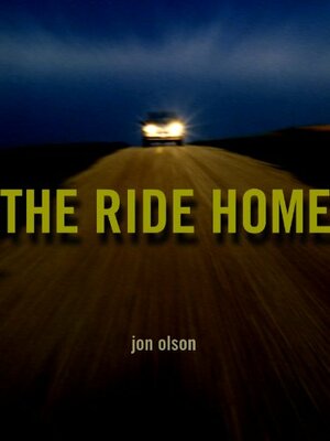 The Ride Home by Jon Olson