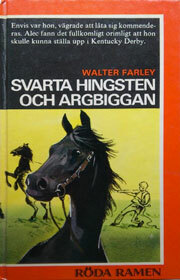 Svarta hingsten och Argbiggan by Walter Farley