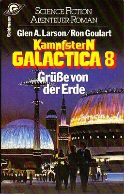 Grüße von der Erde by Ron Goulart, Glen A. Larson