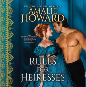 Rules for Heiresses by Amalie Howard