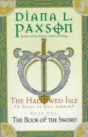 The Book of the Sword by Diana L. Paxson