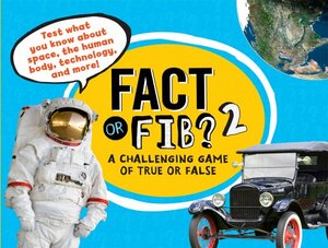 Fact or Fib? 2: A Challenging Game of True or False by Kathy Furgang