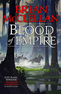 Blood of Empire by Brian McClellan