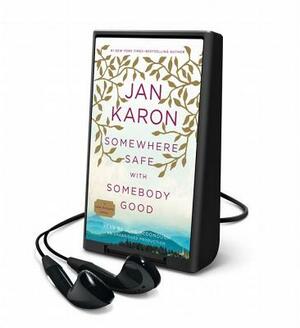 Somewhere Safe with Somebody Good by Jan Karon