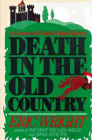 Death in the Old Country: An Inspector Charlie Salter Mystery by Eric Wright