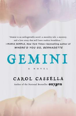 Gemini by Carol Cassella