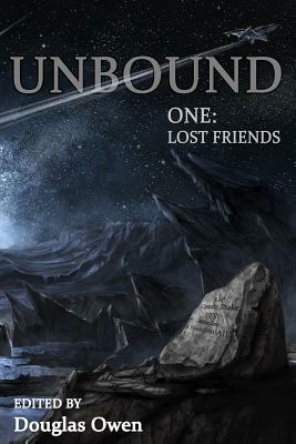 Unbound I: Lost Friends by Rhett Craig Bruno, Noel Daniels, Derrick Boden