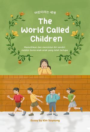The World Called Children by 김소영