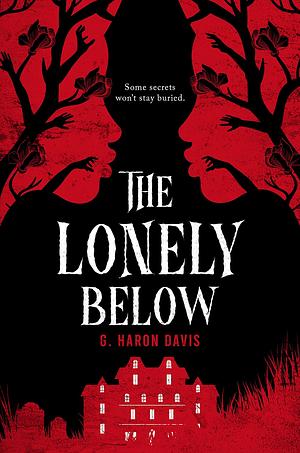 The Lonely Below  by g. haron davis