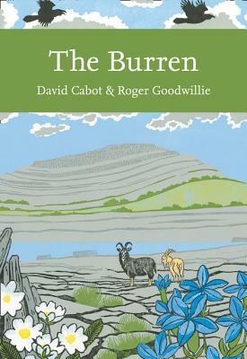 The Burren (Collins New Naturalist Library, Book 138) by David Cabot, Roger Goodwillie