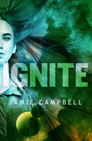 Ignite by Jamie Campbell