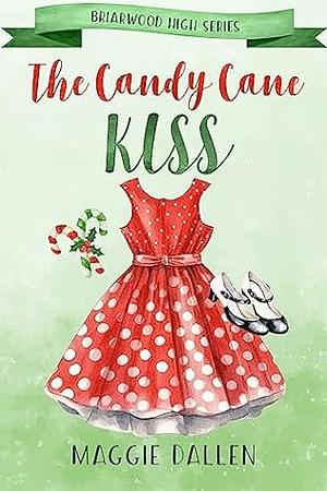 The Candy Cane Kiss by Maggie Dallen