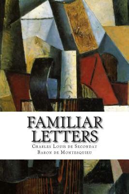 Familiar Letters by Montesquieu