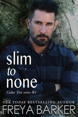 Slim To None by Freya Barker