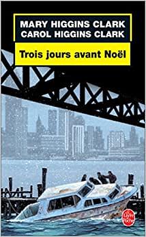 Trois Jours Avant Noel by Mary Higgins Clark