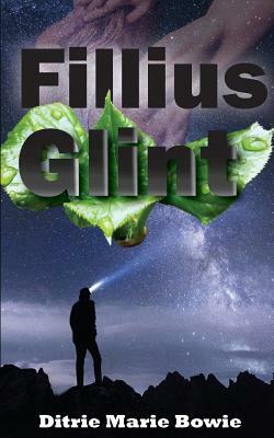 Fillius Glint by Ditrie Marie Bowie