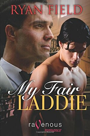My Fair Laddie by Ryan Field