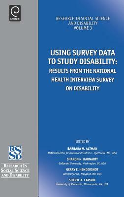 Using Survey Data to Study Disability: Results from the National Health Survey on Disability by 