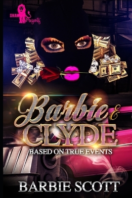 Barbie and Clyde by Barbie Scott