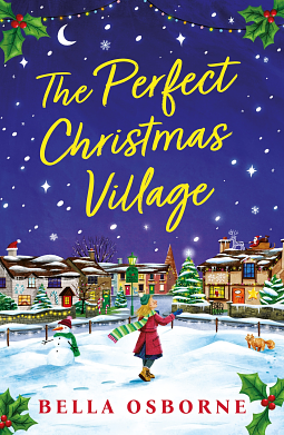 The Perfect Christmas Village by Bella Osborne