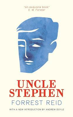 Uncle Stephen (Valancourt 20th Century Classics) by Forrest Reid