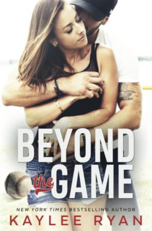 Beyond the Game by Kaylee Ryan