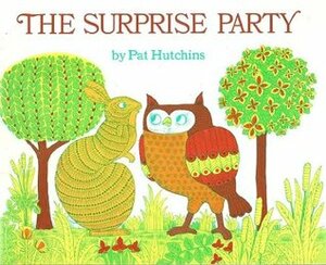 The Surprise Party by Pat Hutchins