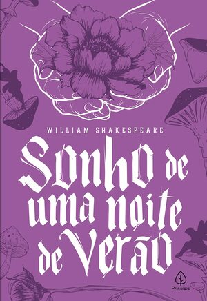 Sonho de Uma Noite de Verão by William Shakespeare, Maria Candida Zamith