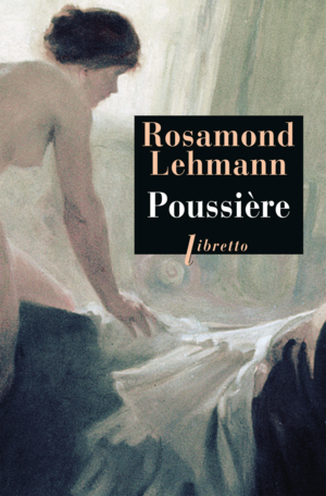 Poussière by Rosamond Lehmann