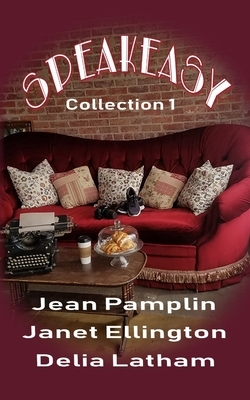 Speakeasy: Collection 1 by Delia Latham, Jean Pamplin, Janet Ellington