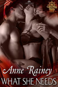 What She Needs by Anne Rainey