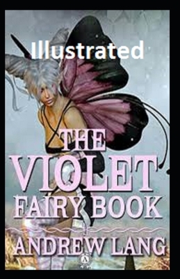 The Violet Fairy Book Illustrated by Andrew Lang