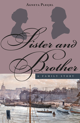 Sister and Brother: A Family Story by Agneta Pleijel