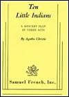 And Then There Were None: A Mystery Play in Three Acts by Agatha Christie