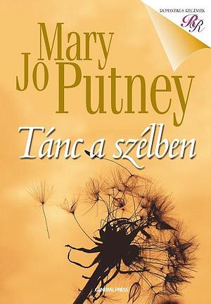 Tánc a szélben by Mary Jo Putney