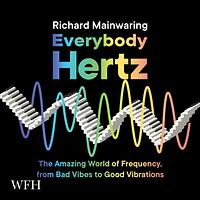 Everybody Hertz by Richard Mainwaring