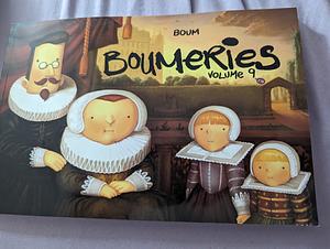 Boumeries Volume 9 by Boum