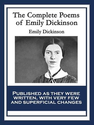 The Complete Poems of Emily Dickinson by Emily Dickinson