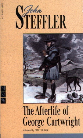 The Afterlife of George Cartwright by John Steffler