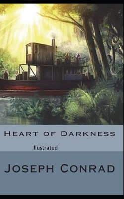 Heart of Darkness Illustrated by Joseph Conrad