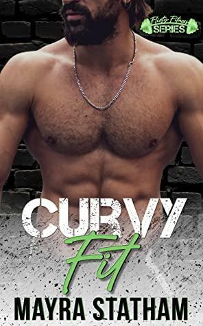 Curvy Fit : Flirty Fitness Series by Mayra Statham
