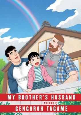 My Brother's Husband: Volume 2 by Gengoroh Tagame