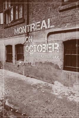 Montreal On October by Ryan Buynak