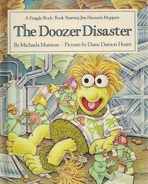 The Doozer Disaster by Michaela Muntean