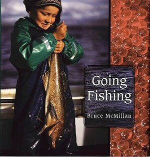 Going Fishing by Bruce McMillan