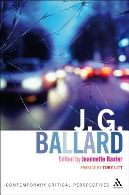 J. G. Ballard: Contemporary Critical Perspectives by 