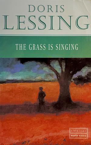 The Grass is Singing by Doris Lessing