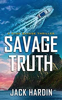 Savage Truth by Jason Briggs, Jack Hardin